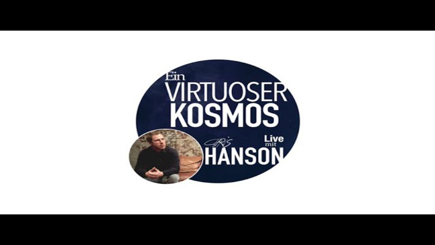 Ein virtuoser Kosmos - Live mit Chris Hanson im Mediendom der FH Kiel