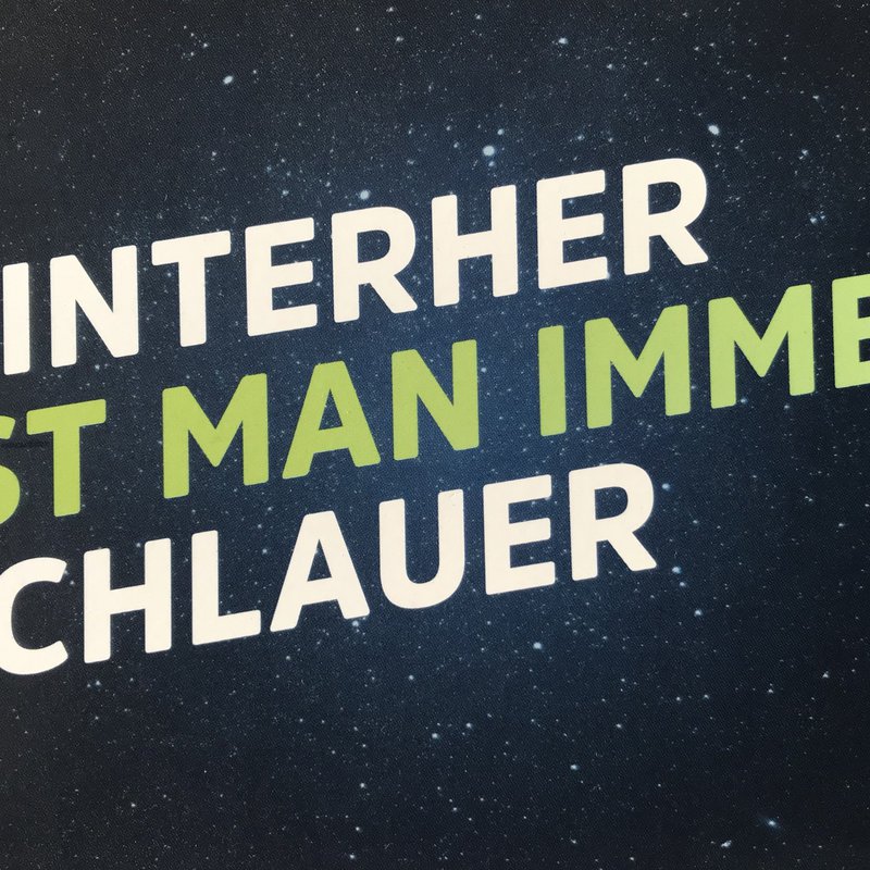 Spruch: Hinterher ist man immer schlauer