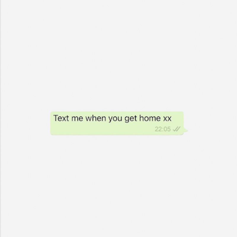 Ein Whatsapp-Chat, in dem steht: "Text me when you get home".