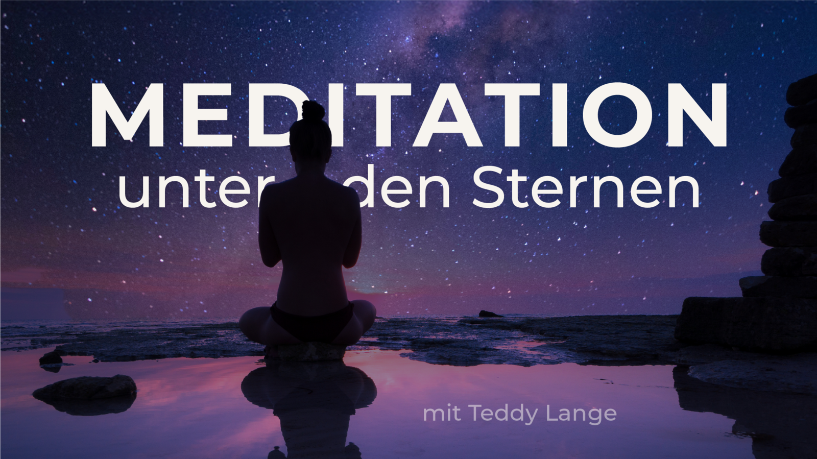 Meditation unter den Sternen