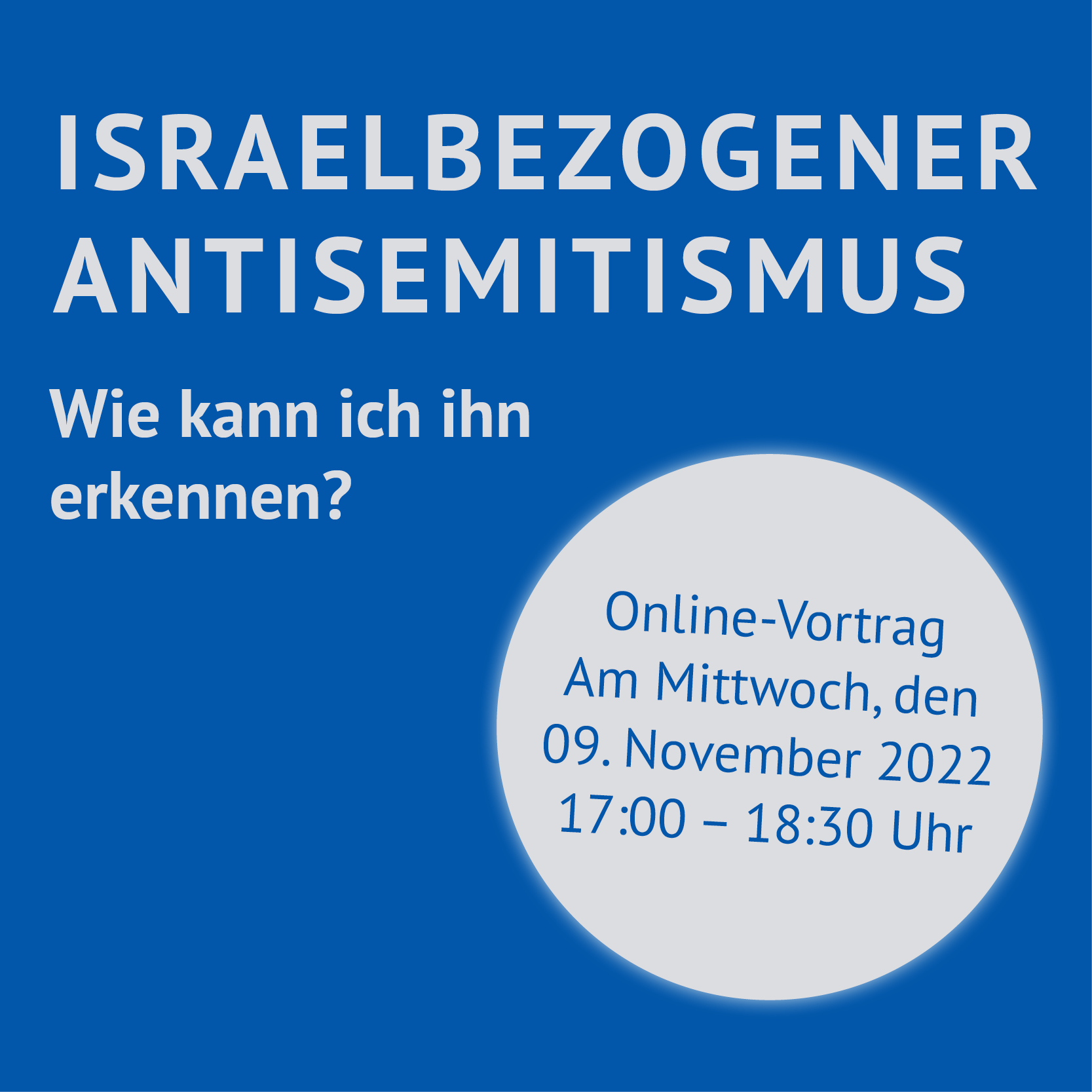 Am 9. November findet der Online-Vortrag israelbezogener Antisemitismus statt. 